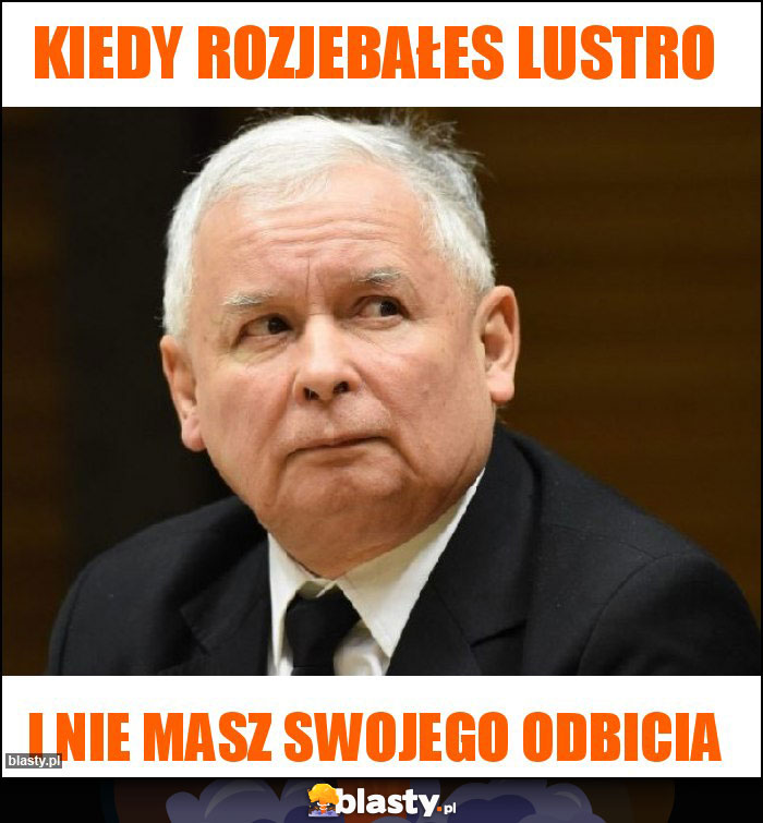kiedy rozjebałes lustro