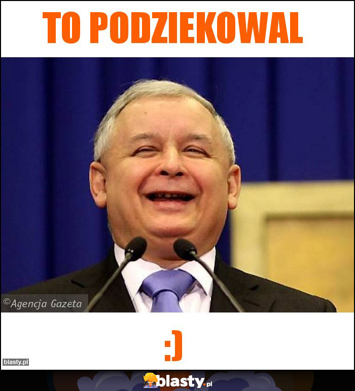 To podziekowal
