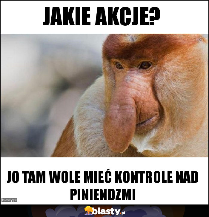 Jakie akcje?