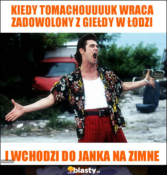 Kiedy tomachouuuuk wraca zadowolony z giełdy w Łodzi