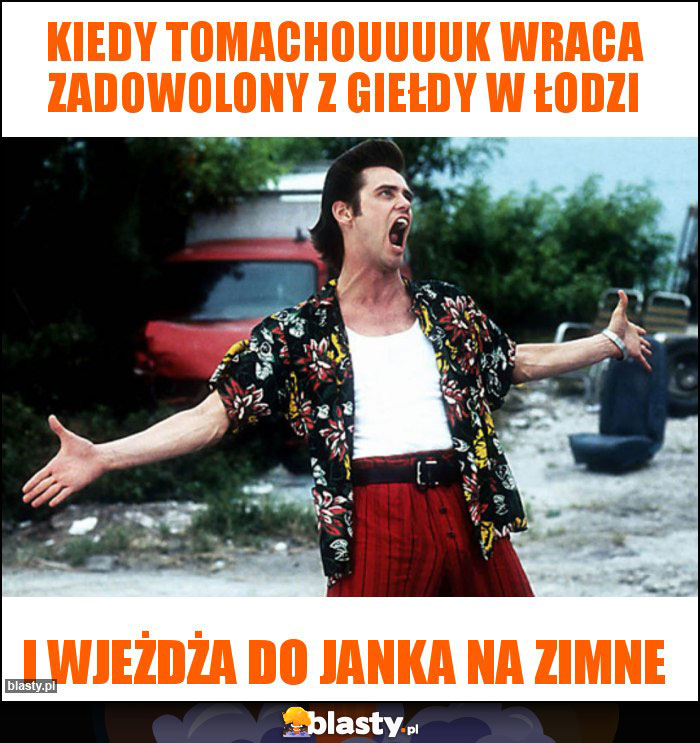 Kiedy tomachouuuuk wraca zadowolony z giełdy w Łodzi