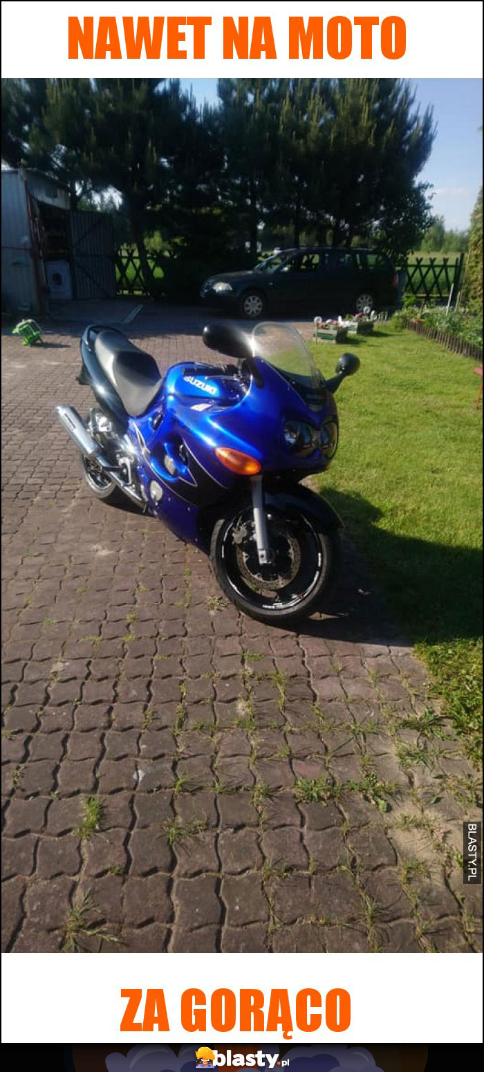 nawet na moto