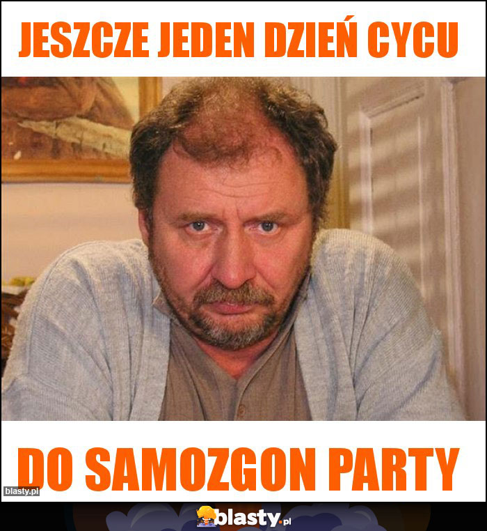 Jeszcze jeden dzień cycu