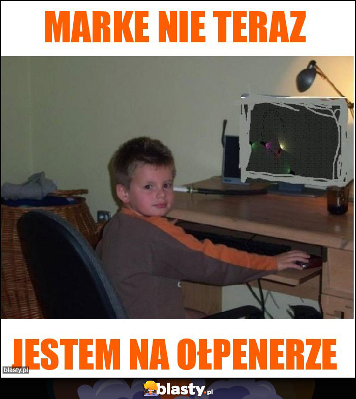 Marke nie teraz