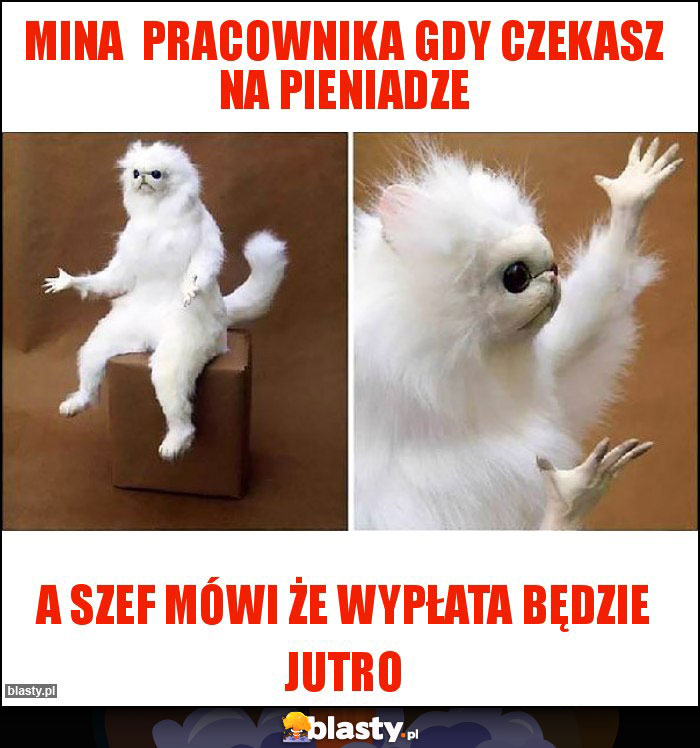 Mina  pracownika gdy czekasz na pieniadze