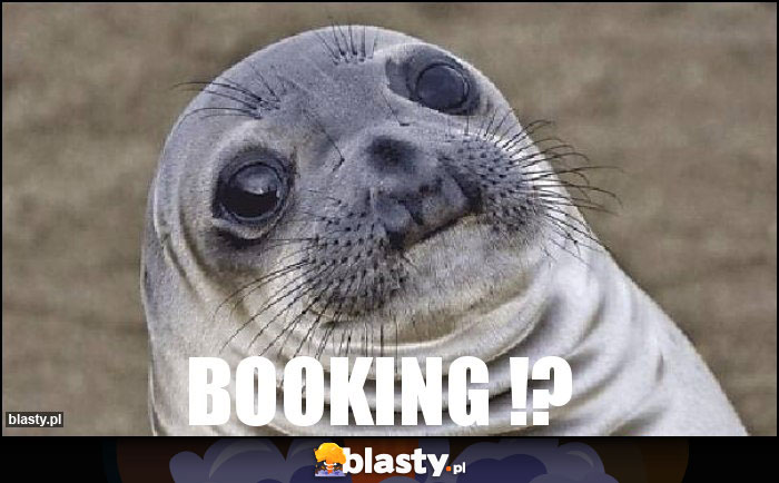 booking !?