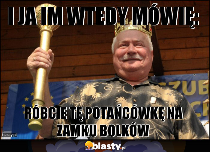 I JA IM WTEDY MÓWIĘ: