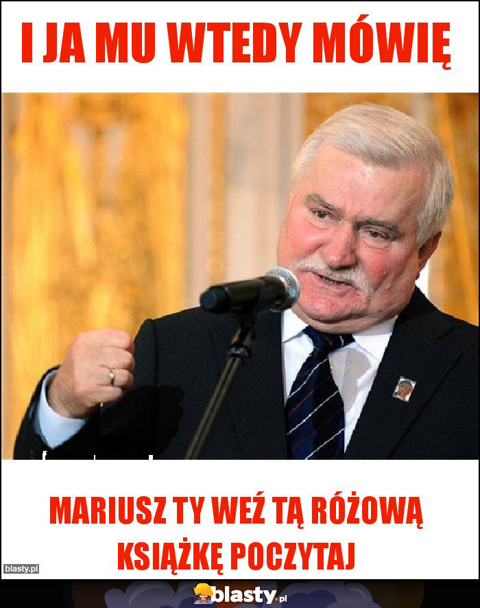 i ja mu wtedy mówię