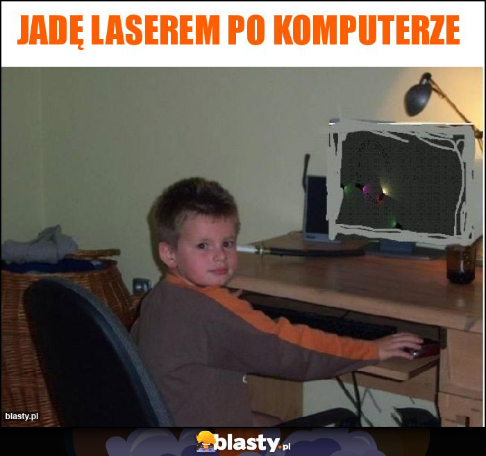 Jadę laserem po komputerze