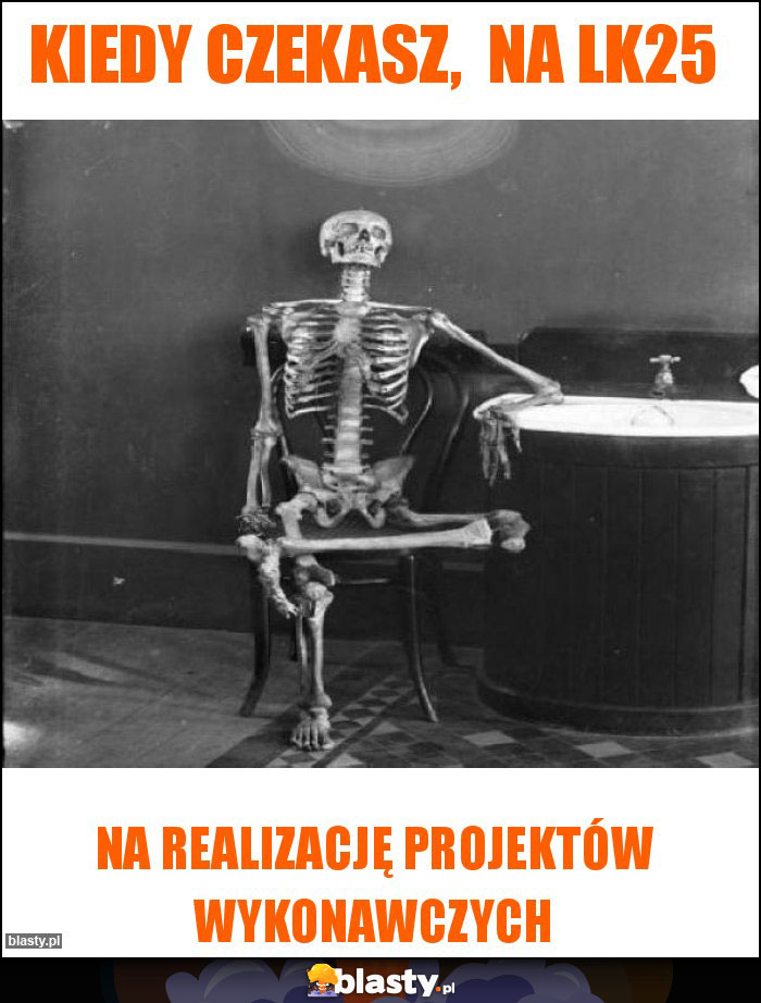 Kiedy czekasz,  na LK25