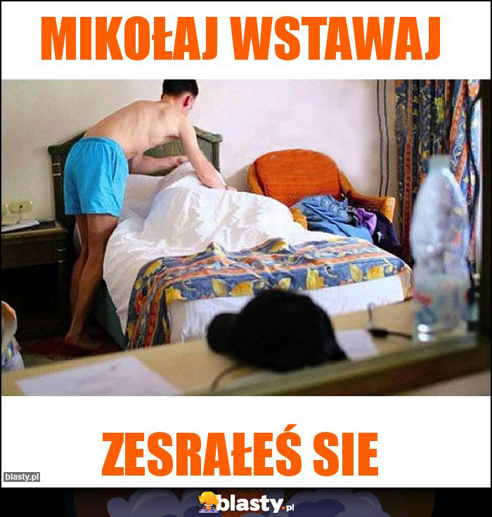 Mikołaj wstawaj