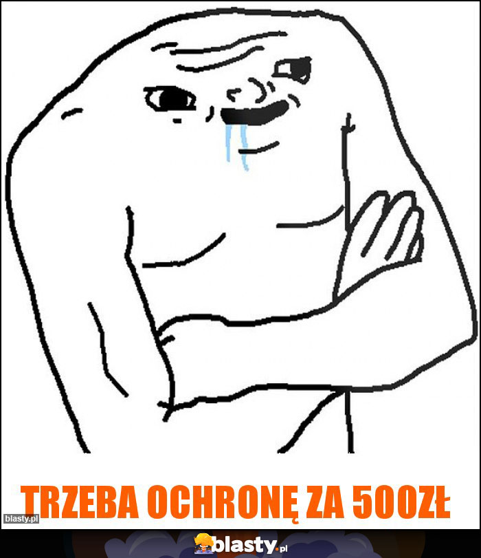 Trzeba ochronę za 500zł