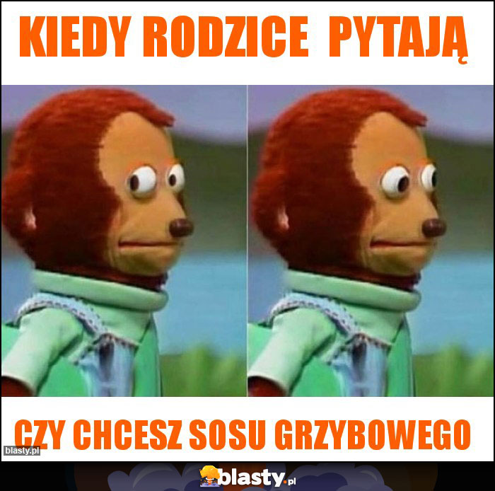 Kiedy rodzice  pytają