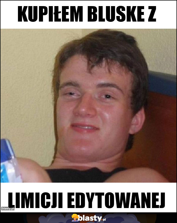 KUPIŁEM BLUSKE Z