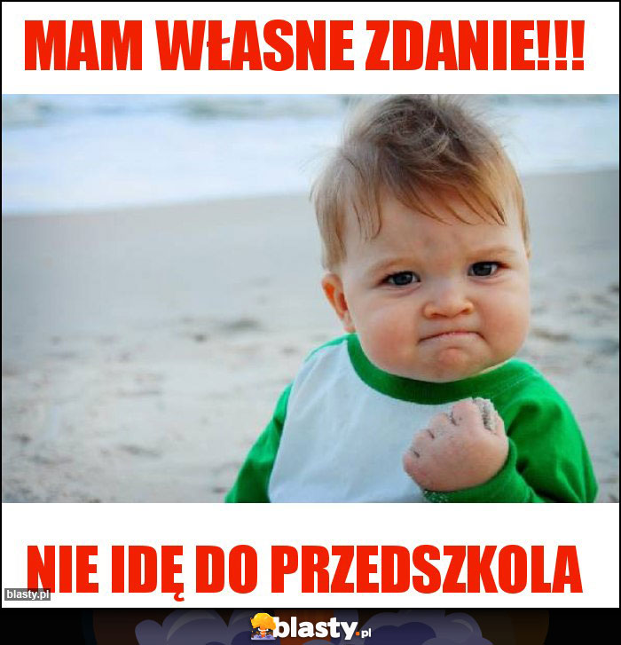 Mam własne zdanie!!!