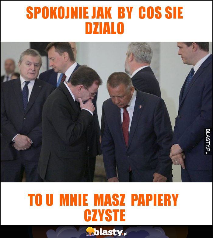 Spokojnie jak  by  cos sie dzialo
