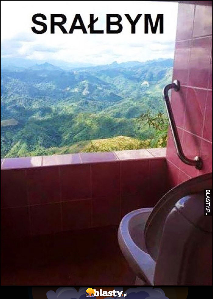 Kibel toaleta z pięknym widokiem srałbym