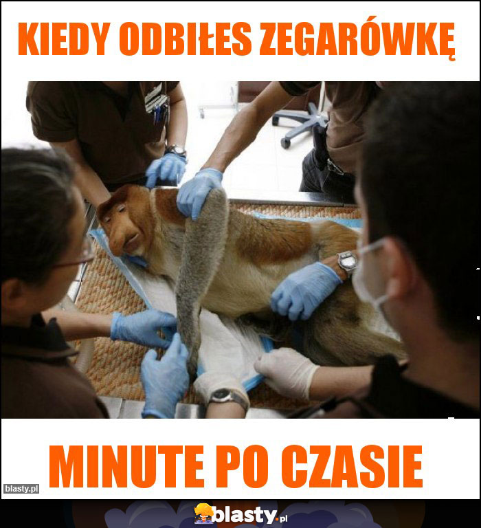 Kiedy odbiłes zegarówkę