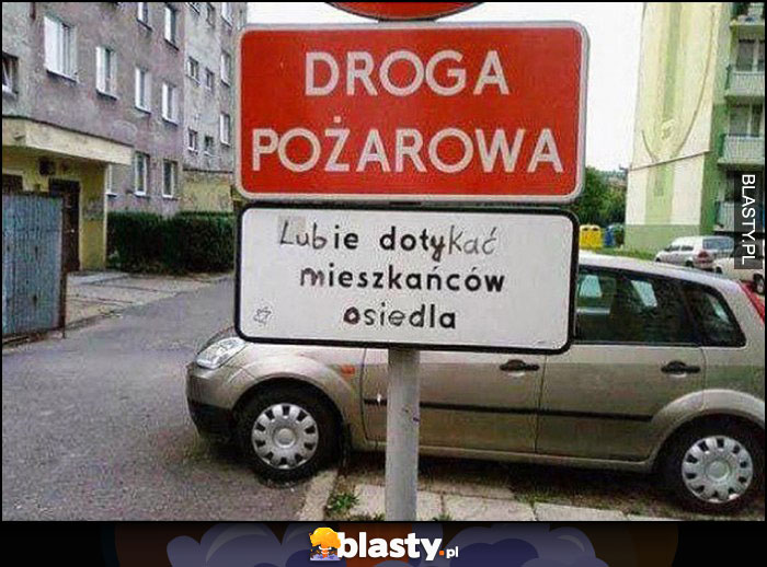 Lubię dotykać mieszkańców osiedla napis tabliczka przerobiona