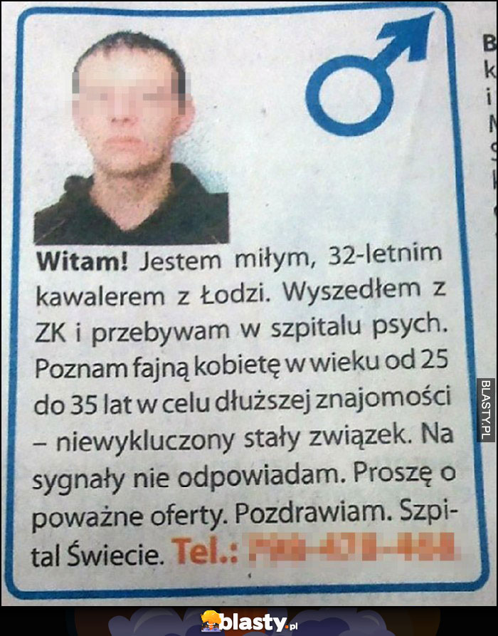 Ogłoszenie miły kawaler z Łodzi wyszedł z więzienia i przebywa w psychiatryku