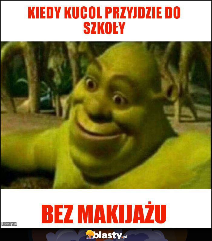 Kiedy kucol przyjdzie do szkoły