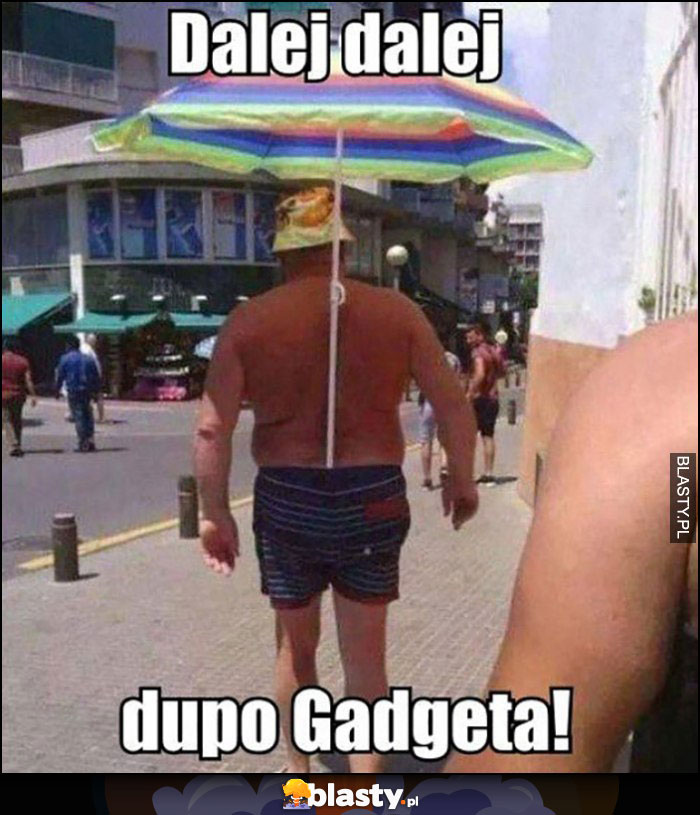 Dalej dalej dupo Gadgeta facet wsadził sobie parasol w gacie majtki