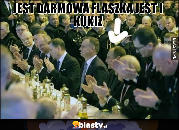 Jest darmowa flaszka jest i Kukiz