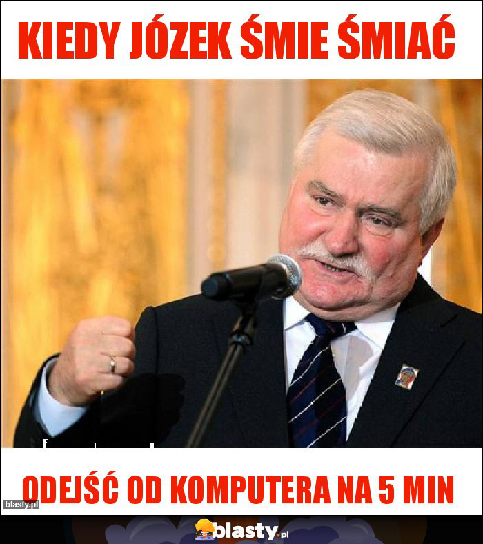 Kiedy Józek śmie śmiać