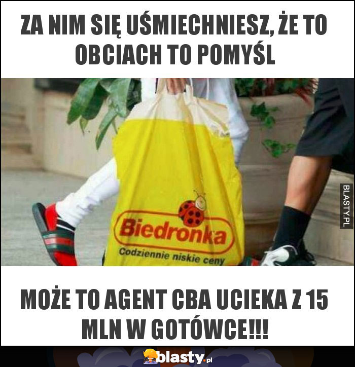 Za nim się uśmiechniesz, że to obciach to pomyśl