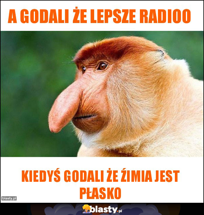 A godali że lepsze radioo