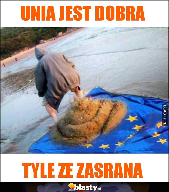 Unia jest dobra