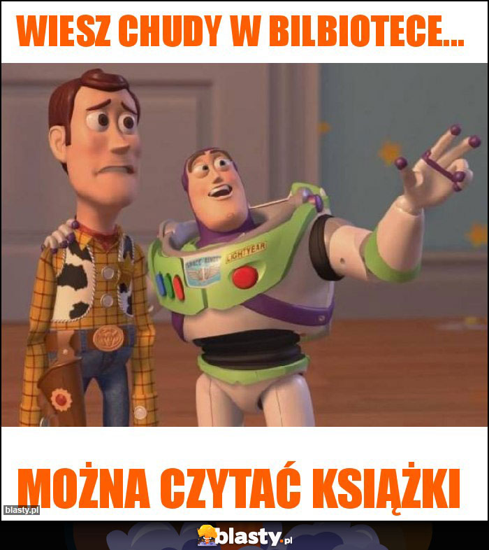 Wiesz Chudy w bilbiotece...