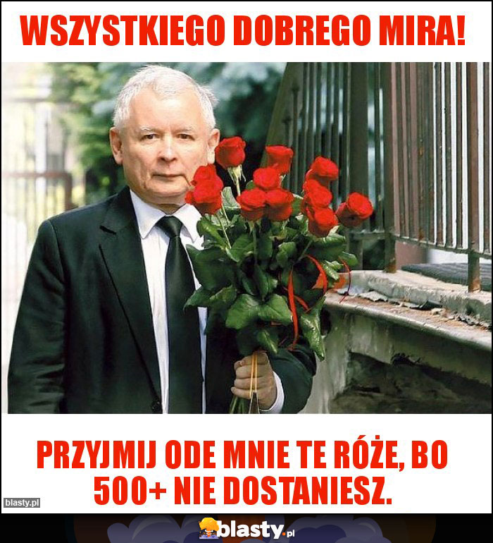 Wszystkiego dobrego Mira!