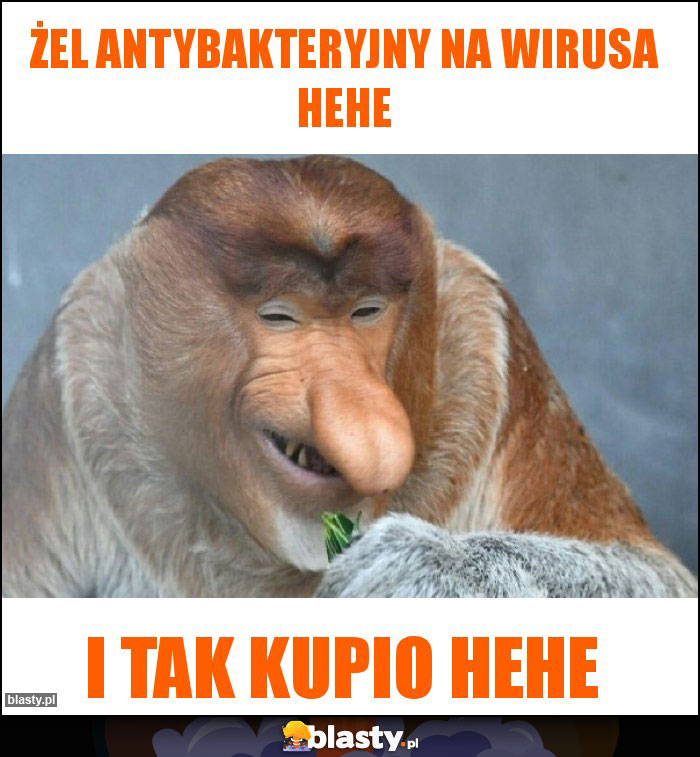żel antybakteryjny na wirusa hehe