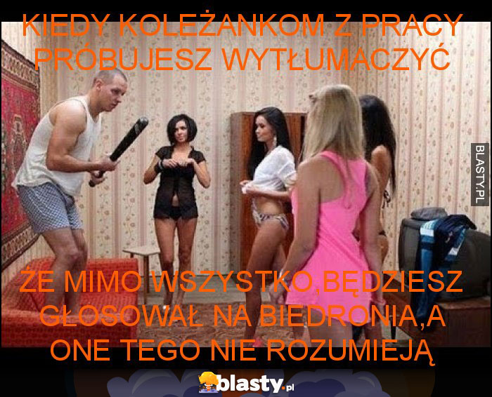 KIEDY KOLEŻANKOM Z PRACY PRÓBUJESZ WYTŁUMACZYĆ