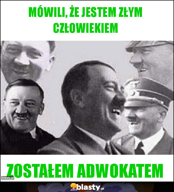 MÓWILI, ŻE JESTEM ZŁYM CZŁOWIEKIEM