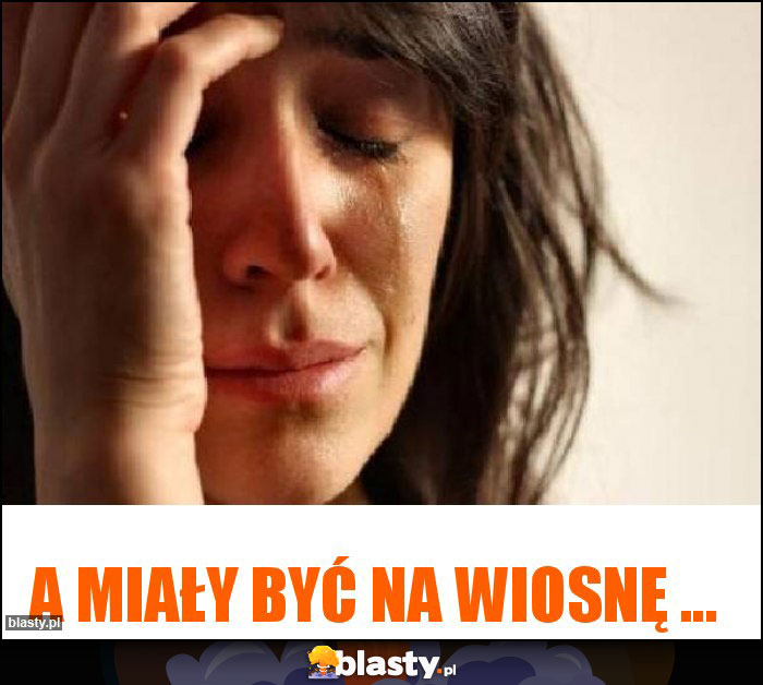 A miały być na wiosnę ...