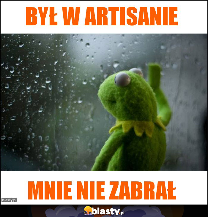 Był w Artisanie