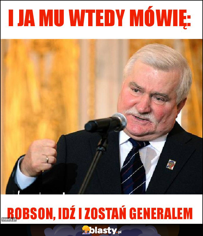 I ja mu wtedy mówię: