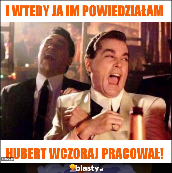 I wtedy ja im powiedziałam