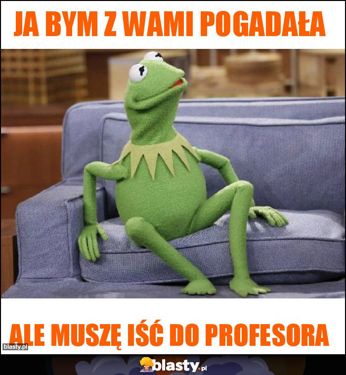 Ja bym z wami pogadała