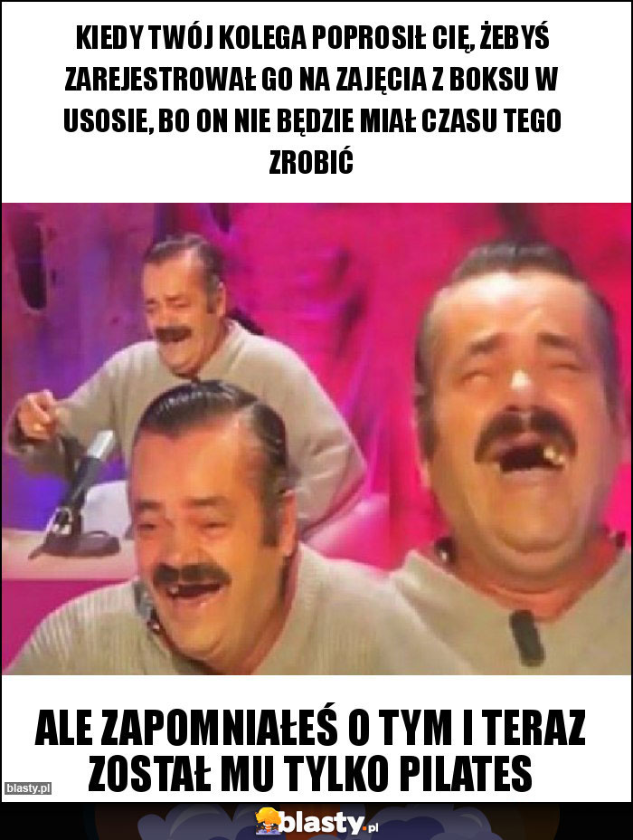 kiedy twój kolega poprosił cię, żebyś zarejestrował go na zajęcia z boksu w usosie, bo on nie będzie miał czasu tego zrobić