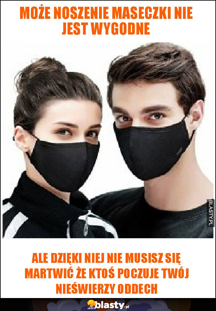 Może noszenie maseczki nie jest wygodne