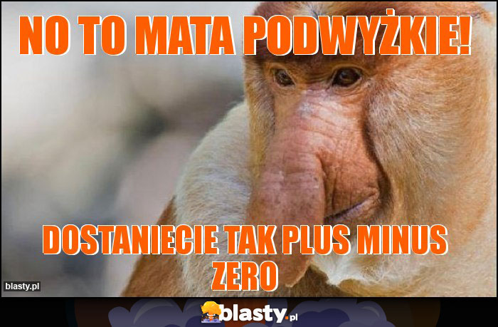No to mata podwyżkie!