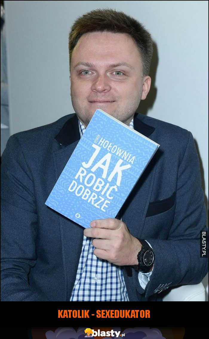 SZYMON HOŁOWNIA NARODOWY SEXEDUKATOR