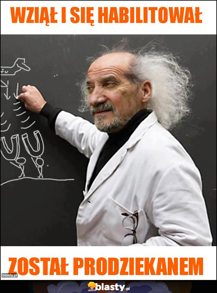 Wziął i się habilitował