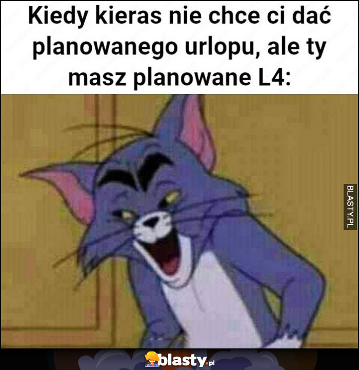 Kiedy kierownik nie chce ci dać planowanego urlopu ale ty masz planowane L4