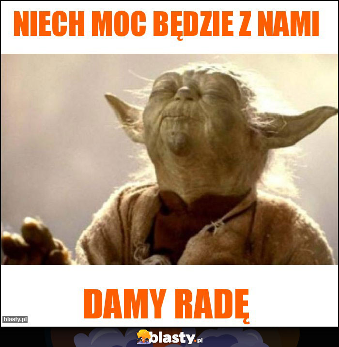 Niech moc będzie z nami