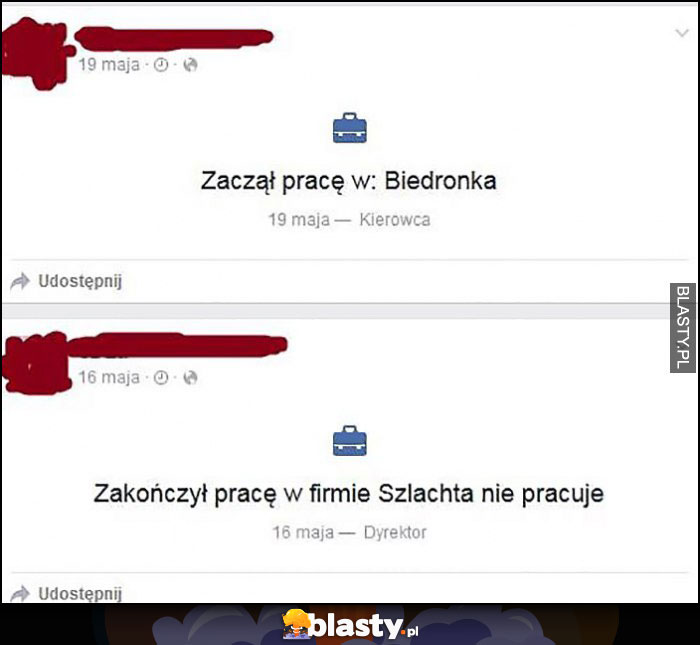 Zakonczył prace w firmie Szlachta nie pracuje, zaczął pracę w Biedronce post na facebooku