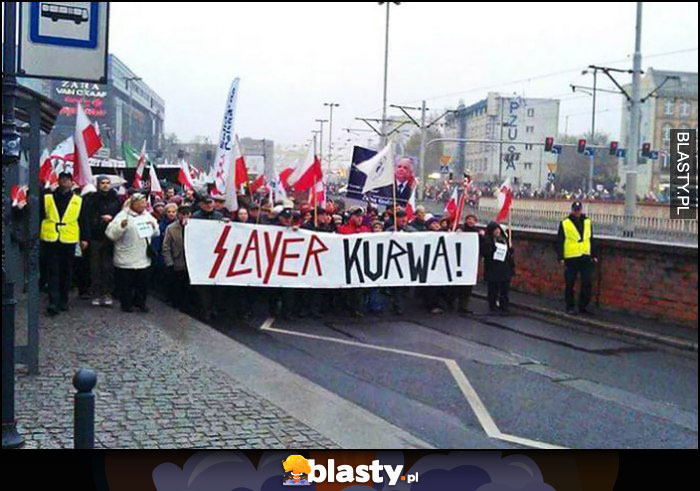 Slayer kurna napis transparent na strajku proteście